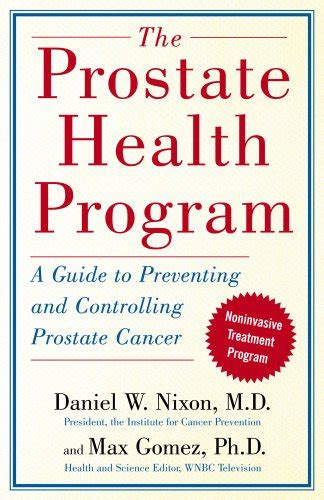 The Prostate Health Program A Guide To Preventing And