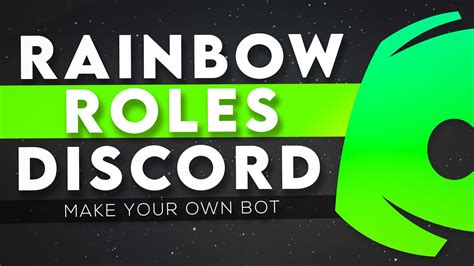 How To Make Your Own Rainbow Roles Bot Discord Rainbow Roles Tutorial