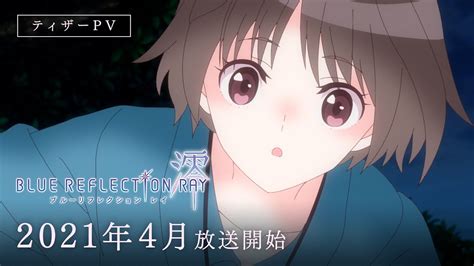Blue Reflection Ray Promotional Videos Livechartme