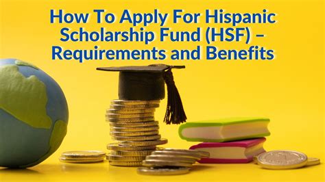 How To Apply For Hispanic Scholarship Fund Hsf Requirements And 6