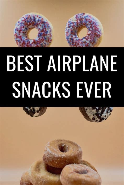 15 Best Airplane Snacks To Bring On Flights Airplane Snacks Best