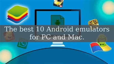 The Best 10 Android Emulators For Pc And Mac Antonio Lamorgese