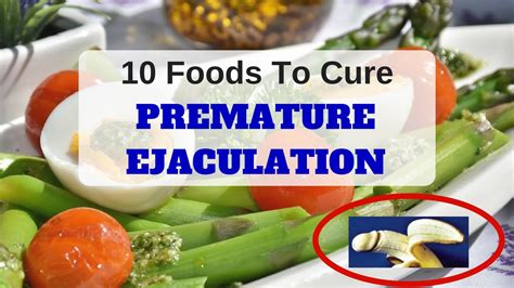 Premature ejaculation is the incapability to last longer until the man wishes or when ejaculation takes place health benefits of dates: 10 Foods To Cure Premature Ejaculation| Stop Premature ...