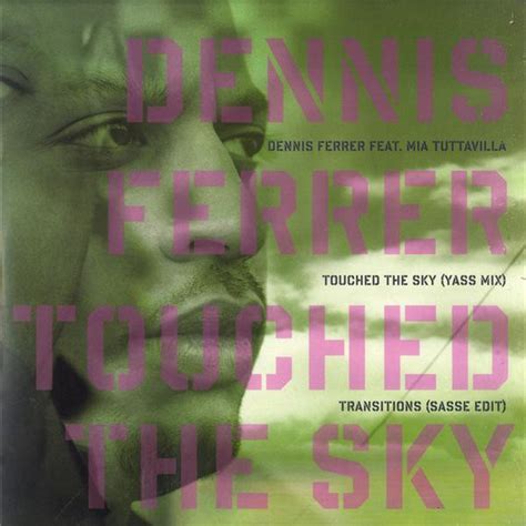 Dennis Ferrer Feat Mia Tuttavilla Touched The Sky 2007 Vinyl