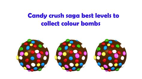 Candy Crush Saga Best Levels To Collect Colour Bombs Youtube