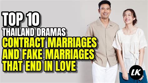 top 10 thailand dramas contract marriages and fake marriages that end in love youtube