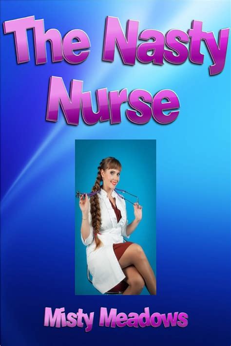 The Nasty Nurse Femdom Revenge Bdsm Impregnation Ebook Meadows Misty Amazonca Books