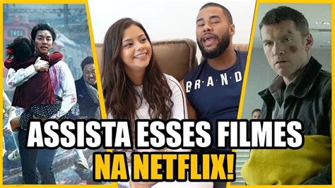 Os 10 Melhores Filmes Da Netflix Youtube