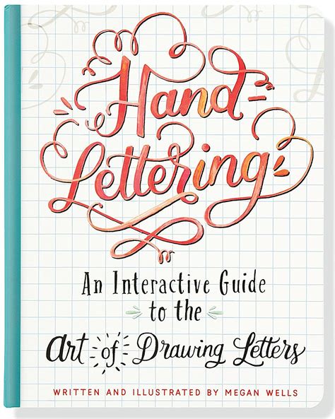 Hand Lettering An Interactive Guide To The Art Of Drawing Letters