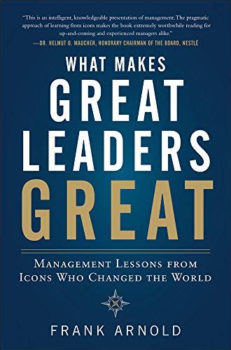 9780071770514 What Makes Great Leaders Great Management Lessons From