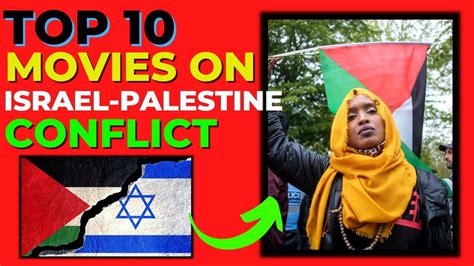 Top 10 Movies Based On Israel Palestine Conflicts Shukla The