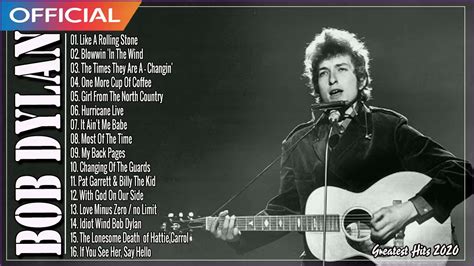 Bob Dylan Greatest Hits Full Album Very Best Songs Of Bob Dylan