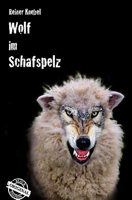 Wolf Im Schafspelz Von Reiner Knebel Buch Kaufen Ex Libris