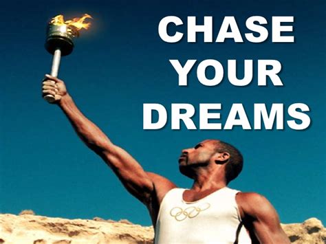 Quotes About Chasing Dreams Quotesgram