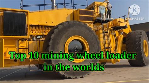 Top 10 Biggest Wheel Loader Letourneau L 2350 Youtube