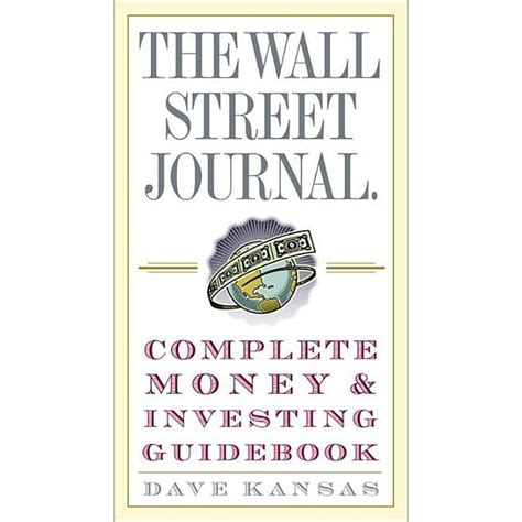 Wall Street Journal Guides The Wall Street Journal Complete Money And
