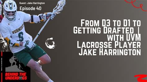 From D3 To D1 To Getting Drafted With Uvm Lacrosse Player Jake