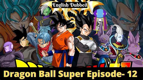 Dragon Ball Super Episode 12 The Universe Will Shatter Clash Destroyer Vs Super Saiyan God