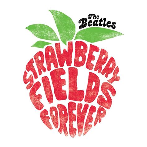 Strawberry Fields Forever Beatles Strawberry Fields Beatles Art Les