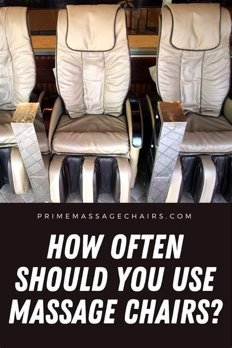 how often should a massage chair be used in 2021 massage chair good massage massage