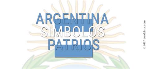 Símbolos Patrios De Argentina • Emblemas Nacionales • El Sur Del Sur