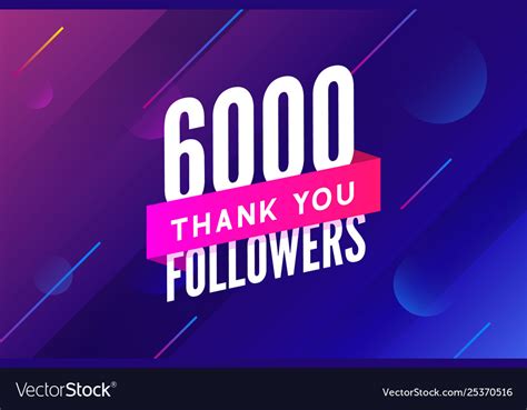 6000 Followers Greeting Social Card Thank Vector Image