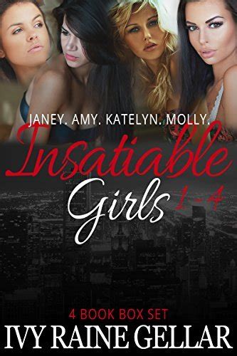 insatiable girls janey amy katelyn molly the complete series by ivy raine gellar goodreads