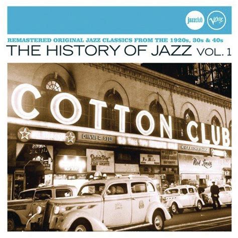 The History Of Jazz Vol 1 Jazz Club Songs Download Free Online