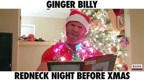 Ginger Billy Comedian Ginger Billy Redneck Night Before Xmas Lol Funny