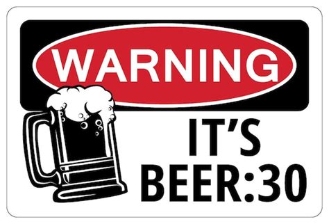 Its Beer 30 Warning Funny Novelty Sign Bar Gag T Etsy