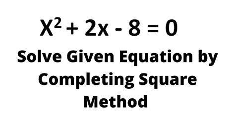 X22x 80 Solve Given Equation By Completing Square Method Youtube