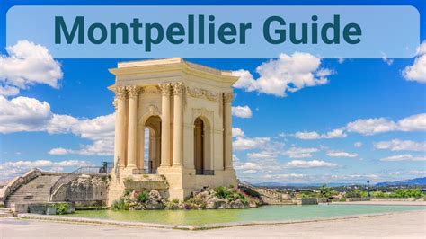 Montpellier Travel Guide What To Do In Montpellier France Youtube