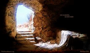 Image result for Easter Sunday Tomb