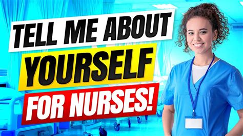 Tell Me About Yourself For Nursing Interviews Nurse Interview