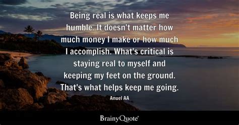 Being Real Quotes Brainyquote