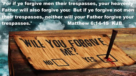 Matthew 614 15 Kjb Forgiveness Forgiveness Quotes God Forgives