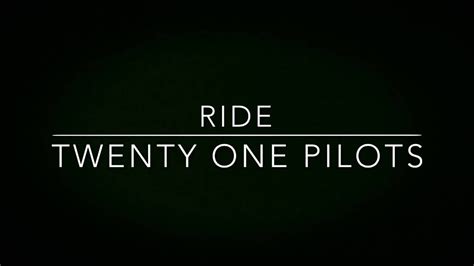 Ride chords by twenty one pilots. Ride // twenty one pilots lyrics | Twenty one pilots ...