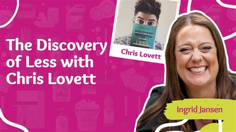 the discovery of less with chris lovett e155 youtube
