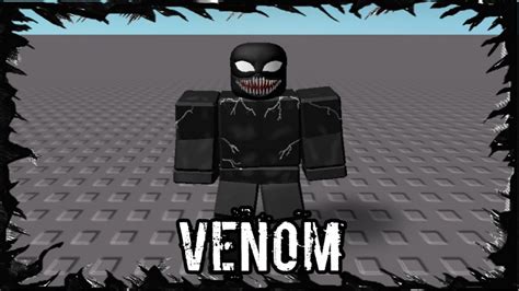 How To Make Venom In Roblox Youtube