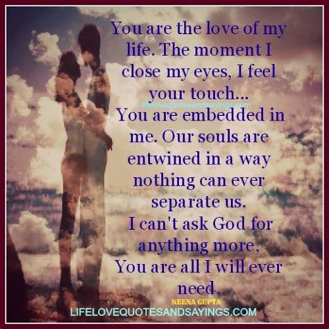 Youre The Love Of My Life Quotes Quotesgram