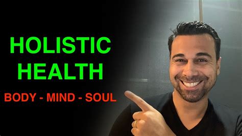Holistic Health How To Take Care Your Body Mind Soul Youtube