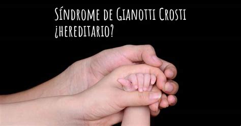 ¿el Síndrome De Gianotti Crosti Es Hereditario