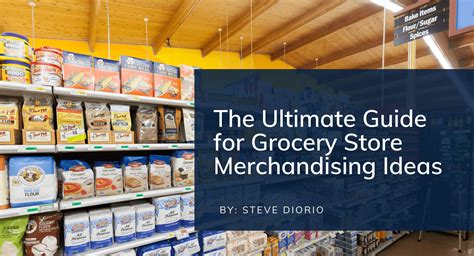 Ultimate Guide For Grocery Store Merchandising Ideas Storflex