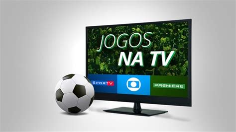 Confira os jogos com transmissão de Globo SporTV e Premiere no período