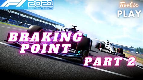 F1 2021 Story Mode Braking Point Part 2 The Beginning Of The