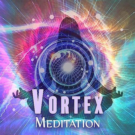 Vortex Meditation Manifestations And Affirmations For Your True