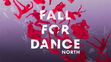 Fall For Dance North October 2 To 6 2018 Toronto Thebuzz