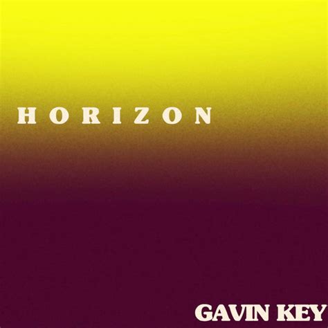 Horizon Album By Gavin Key Spotify