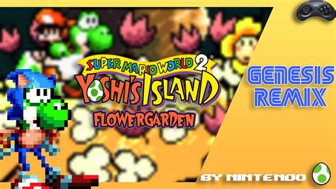 Yoshis Island Flower Garden Genesis Remix Youtube