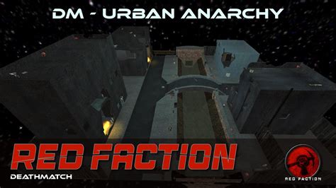 Red Faction Dm Urban Anarchy Youtube